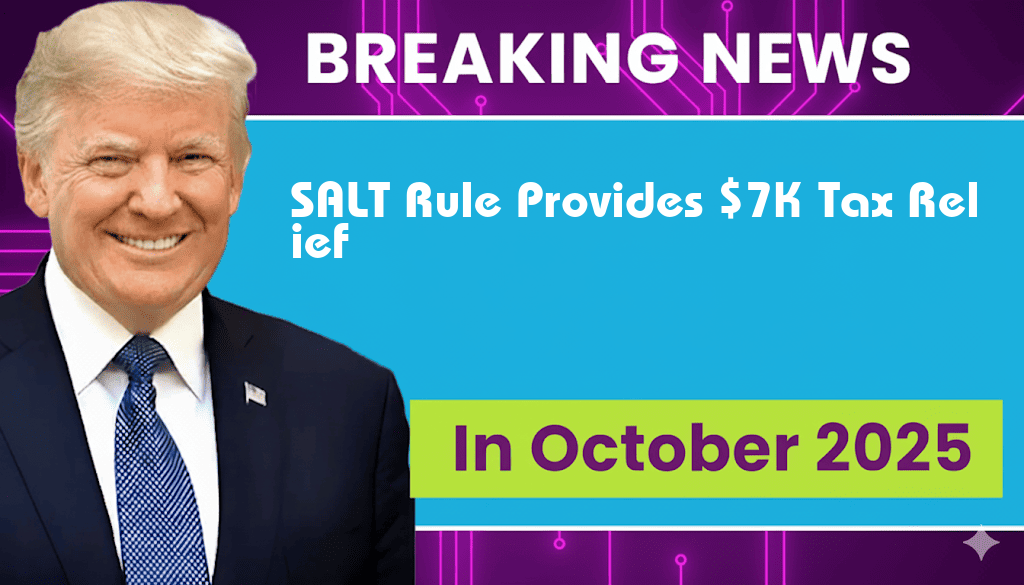 New SALT Rule Offers Over $7,000 in Tax Relief for New York Homeowners
