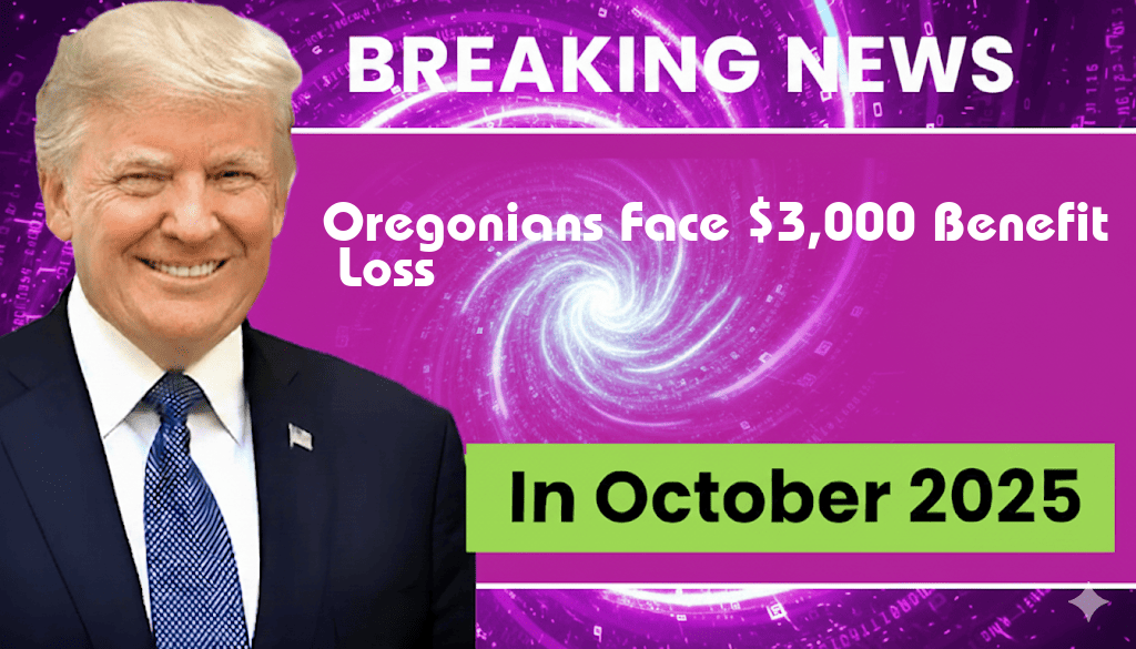 Over 3,000 Oregonians Face $3,000+ Benefit Loss as SNAP Eligibility Changes